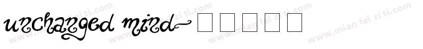 unchanged mind字体转换